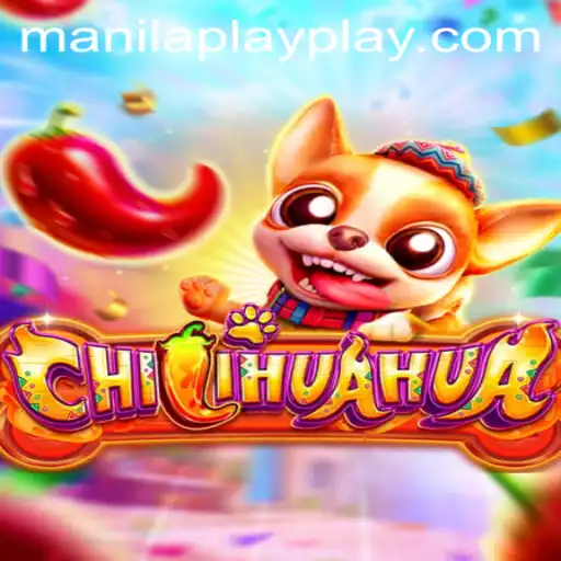 Discover the Exciting World of CHILIHUAHUA: The Latest Sensation by ManilaPlay