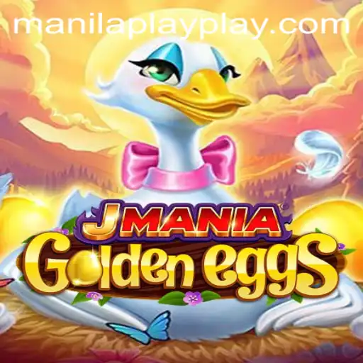 Unraveling the Excitement of JManiaGoldenEggs: A Closer Look at ManilaPlay's Latest Sensation