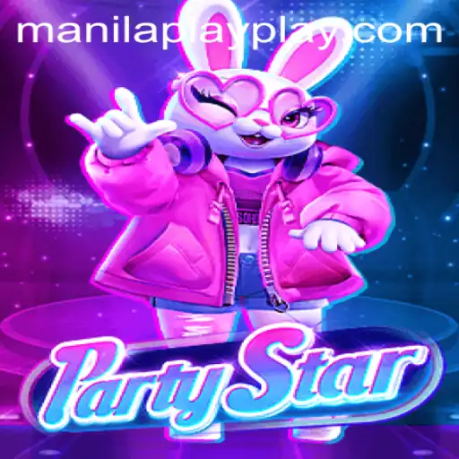 PartyStar: Unveiling the Ultimate ManilaPlay Experience