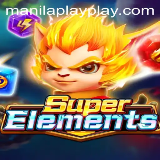 Discover the Thrilling Universe of SuperElements at ManilaPlay